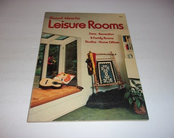 Vintage 1976 Sunset Book of Ideas for Leisure Rooms, Softcover Book, Dens, Recreation Rooms, Studios