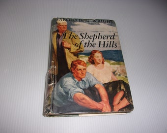 Vintage 1907 The Shepherd of the Hills by Harold Bell Wright - Classic Tale, Hard cover, Collectible Book