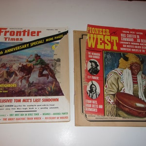 May include: Two vintage magazines, "Frontier Times" and "Pioneer West," are displayed. "Frontier Times" features a cowboy scene and the text "45th Anniversary Special." "Pioneer West" has a Native American illustration and the title in bold red letters.