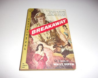 Breakaway by Wally Depew, Vintage 1957, Collectible, Novel, Paperback Book