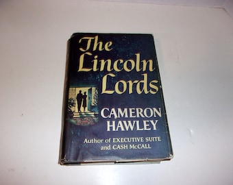 The Lincoln Lords - a Novel by Cameron Hawley, Vintage 1960, Hardcover Book, Fiction, Literature