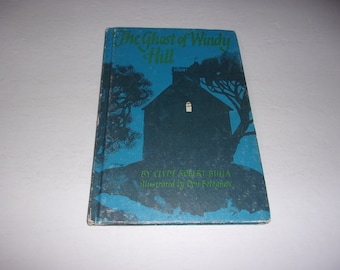 Vintage 1968 The Ghost of Windy Hill by Clyde Bulla - Young Readers, Spooky Collectible, Illustrated