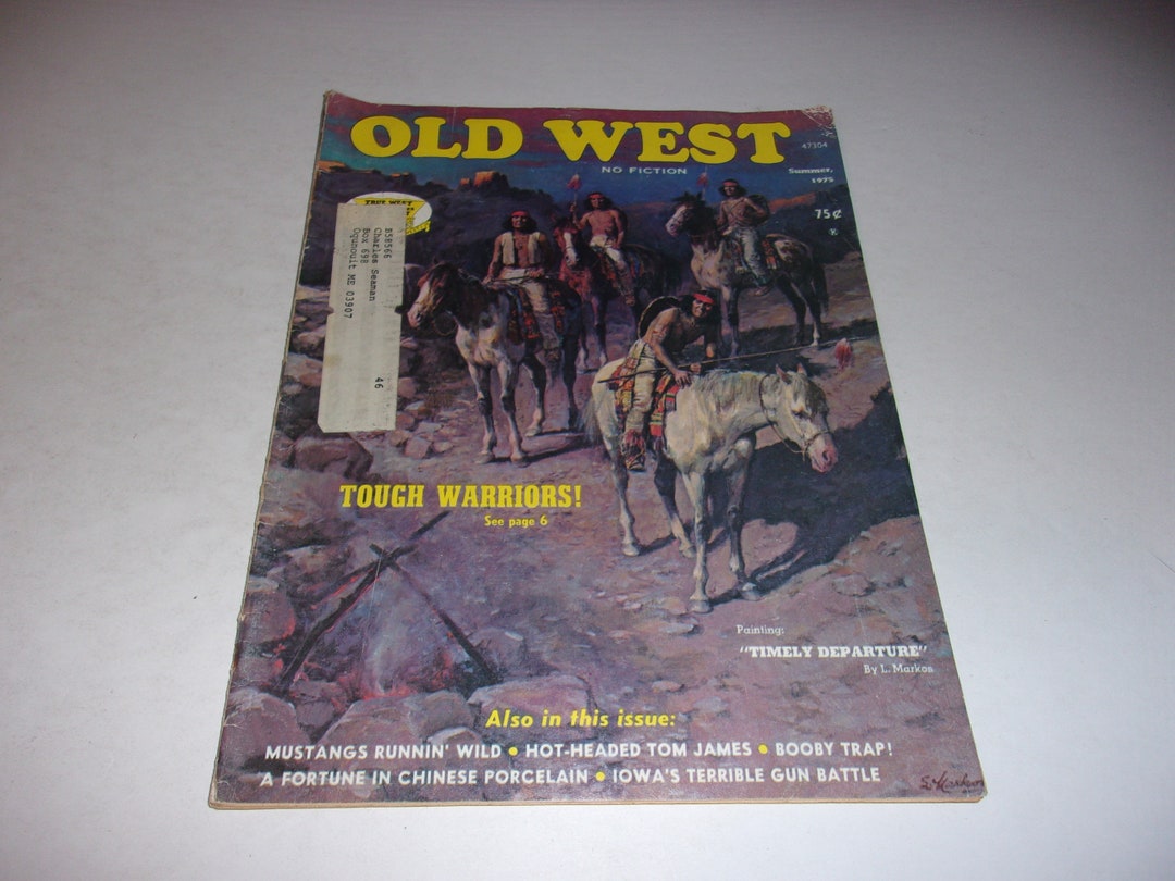 Vintage Old West Magazine Summer 1975 Tough Warriors Cover Etsy