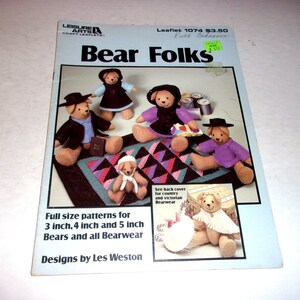 May include: A craft leaflet titled "Bear Folks" featuring illustrations of teddy bears in various outfits. The leaflet includes patterns for 3, 4, and 5-inch bears and bearwear. Designs by Les Weston.