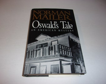 Oswald's Tale by Norman Mailer, an American Mystery, Hardcover Book, Non-Fiction