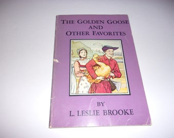 Vintage 1967 The Golden Goose and Other Favorites by Leslie Brooke - Children's Book, Softcover book, Illustrated