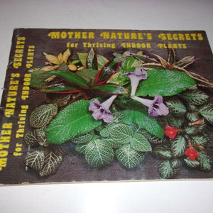 Vintage 1975 Mother Nature&#39;s Secrets for Thriving Indoor Plants - Plants and Growing, How to Book, Softcover