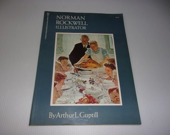 Vintage 1971 Norman Rockwell Illustrator by Arthur L. Guptill - Softcover Book - Art, Painting, Artist, Realism