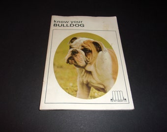 Know Your Bulldog, Vintage 1970's, Softcover, Pet Library, Illustrated, Dogs