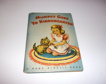 Vintage 1945 Mumpsy Goes to Kindergarten - Elf Junior Book, Hardcover Book, Collectible, Illustrated