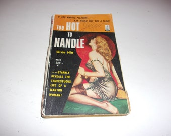 Too Hot to Handle by Orrie Hitt, Vintage 1959, Beacon Paperback, Collectible, Novel, Paperback Book