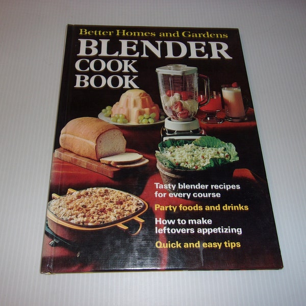 Vintage 1973 Blender Cookbook, Better Homes & Gardens - Cooking, Recipes, Collectible Cookbooks