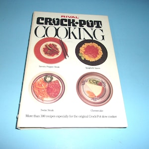 Vintage 1975 Rival Crock-Pot Cooking, Recipe Book - 300 Recipes, Cooking Collectible, Spiral Bound