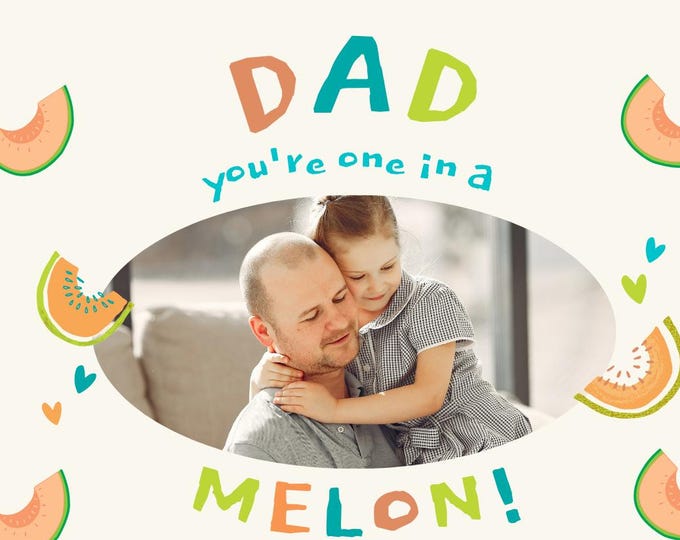 One in a melon" pun card, cute and fun printable card for Dad, digital download, humorous Father's Day card. Whimsical Father's Day cards