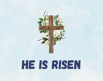 He is Risen