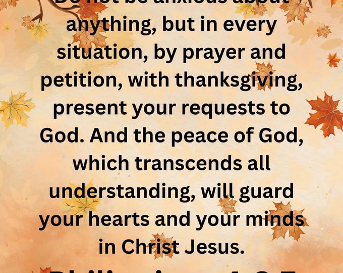 18x24 Fall Scripture Wall Art | Philippians 4:6-7 Print | Be Anxious for Nothing | Autumn Bible Verse Decor | Christian Fall Print