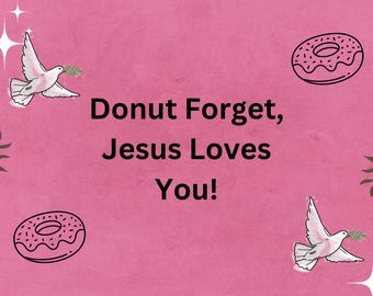 Donut Forget Jesus Loves You Poster: Christian Kids Room Decor