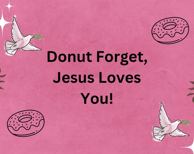 Donut Forget Jesus Loves You Poster, Christian Wall Art, Funny Bible Verse Pun Print, Faith Decor for Kids Room, Sunday School, Gift
