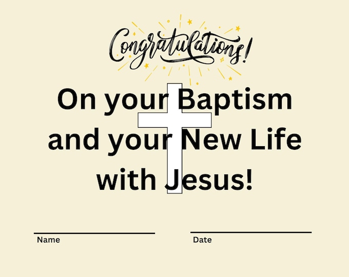 Baptism Certificate Printable, On Your Baptism and New Life with Jesus, Christian Keepsake, Instant Download, Sacred Milestone