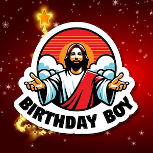 Adesivo Jesus Birthday Boy - Cristo con le mani tese, divertente design natalizio, opaco, glitterato o lucido, da mini a XL