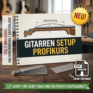 Könnte beinhalten: Ein Spiralbuch mit dem Titel "GITARREN SETUP PROFIKURS" mit Diagrammen eines Gitarrenhalses sowie Metallwerkzeugen für das Gitarren-Setup. Ein gelber "NEU!"-Aufkleber befindet sich in der oberen rechten Ecke. Der Text "PDF DOWNLOAD" und "SOFORT VERFÜGBAR" ist ebenfalls sichtbar.