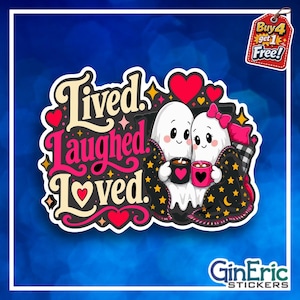 May include: A die-cut sticker featuring two white ghosts wrapped in a black blanket with yellow stars, holding mugs with heart designs. The text reads Lived. Laughed. Loved. in stylized pink and cream lettering, accented by red hearts and sparkles.