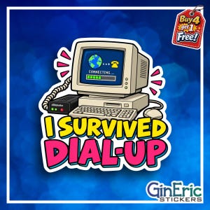 I Survived Dial-Up Sticker – Funny 90s Internet Nostalgia Vinyl Decal – Retro Computer Modem Sticker