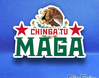 Chinga Tu MAGA Weatherproof Sticker