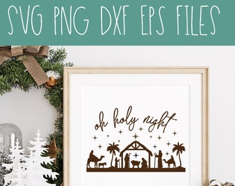 Oh Holy Night SVG, Nativity PNG, Christian Christmas