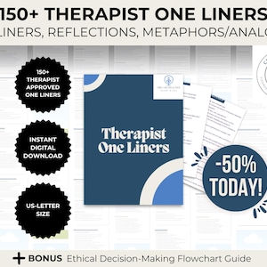 May include: A blue and white digital download of 150+ therapist one-liners, reflections, metaphors, and analogies. The text "Created by a" and a stylized Greek letter Psi are in the upper right corner. The text "-50% Today!" is in a blue circle with white text. The text "+ Bonus Ethical Decision-Making Flowchart Guide" is at the bottom of the image.