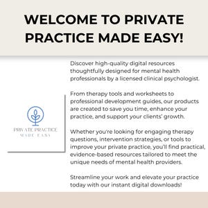 May include: A graphic with a blue tree icon and the text "Private Practice Made Easy!"  Discover high-quality digital resources thoughtfully designed for mental health professionals by a licensed clinical psychologist. From therapy tools and worksheets to professional development guides, our products are created to save you time, enhance your practice, and support your clients' growth. Whether you're looking for engaging therapy questions, intervention strategies, or tools to improve your private practice, you'll find practical, evidence-based resources tailored to meet the unique needs of mental health providers. Streamline your work and elevate your practice today with our instant digital downloads!