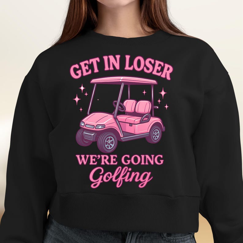 get in loser were going golfing, Golfer Aesthetic, Golf Cart SVG, Get in Losers We're Going Golfing Pink image 3
