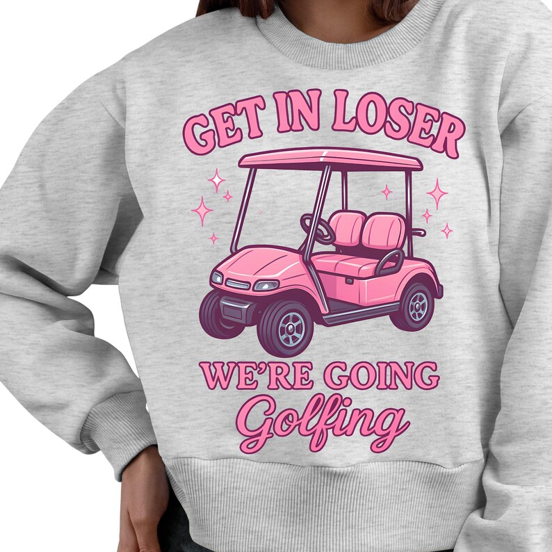 get in loser were going golfing, Golfer Aesthetic, Golf Cart SVG, Get in Losers We're Going Golfing Pink image 2