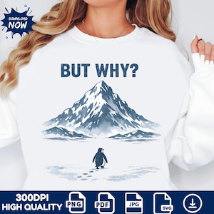 aber warum Pinguin png , Nihilisten Pinguin png, aber warum meme design, lustiges Untergangsgeschenk, introvertiertes Shirt, existentielle Krise