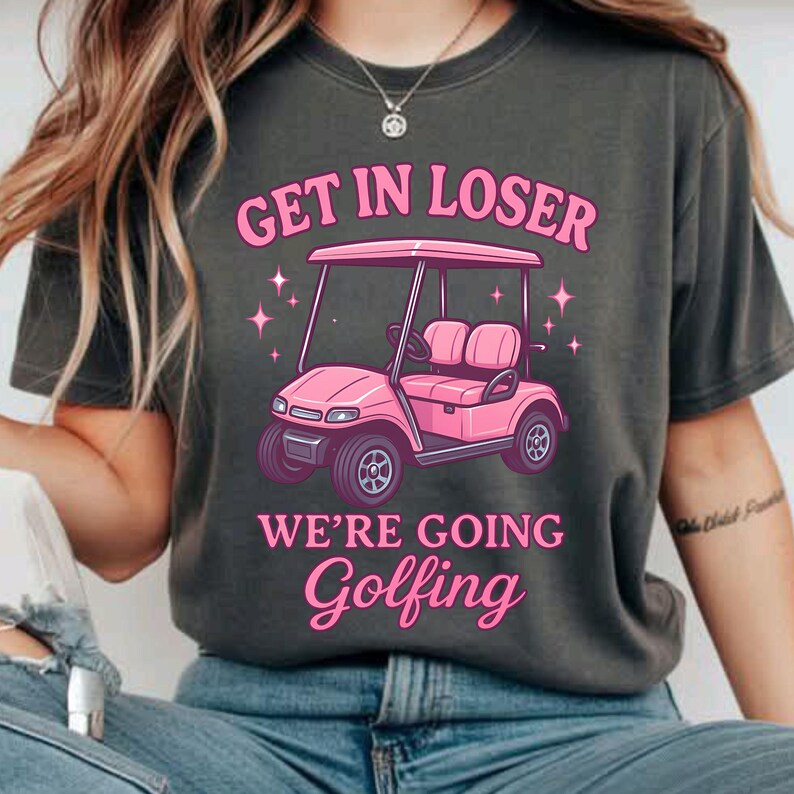 get in loser were going golfing, Golfer Aesthetic, Golf Cart SVG, Get in Losers We're Going Golfing Pink image 5