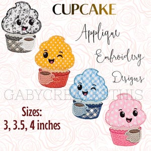 May include: Applique embroidery designs featuring four smiling cupcake characters, each holding a coffee cup. The cupcakes have different patterns and colors, including white floral, yellow polka dots, blue gingham, and pink polka dots. Sizes: 3, 3.5, 4 inches.