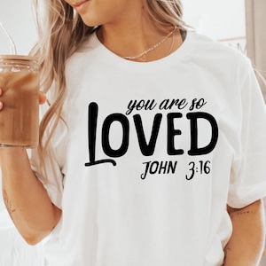 Christian PNG, Christian SVG, Christian Valentine svg png, Trendy Shirt Design, You Are So Loved Svg Png, Bible Verse Svg Png, Valentine svg