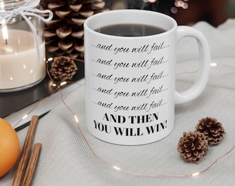 Motivational Ceramic Mug, Inspirational Coffee Cup, Positive Quote Tea Mug, Affirmation Drinkware, Gift for Optimistic People
