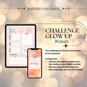 Peut inclure: Un planificateur numérique avec un fond aquarelle rose et pêche. Le planificateur est intitulé "Glow Up Challenge 30 Days". Le texte "2025 SERA TON ANNÉE!" est en haut de l'image. Le planificateur comprend 30 jours de pages à remplir avec des routines, des exemples d'entraînements, des défis, des astuces et des recettes.