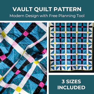 May include: A quilt pattern titled VAULT QUILT PATTERN with a modern design and free planning tool. The quilt features a grid of blue, black, white, pink, and yellow fabric squares and triangles. The text 3 SIZES INCLUDED is also visible.