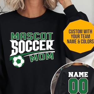 Custom Soccer Mom Shirt, School Spirit Wear, Soccer Mom Sweatshirt, Soccer Hoodie, Soccer Dad Shirt Sweatshirt. Soccer Team Shirt