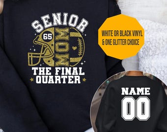 Senior Mom Football Glitter Sweatshirt 2026 the Final Quarter, Senior Mom 2026, Senior Mom the Final Quarter Sweatshirt, Senior Mom Shirt