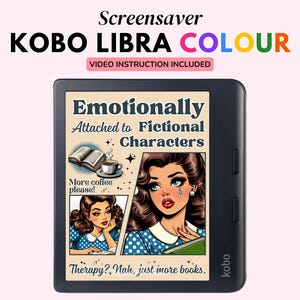 Kobo Libra Colour Screensaver, Digital Download Lock Screen, Kobo Clara Wallpapers, Emotionally Attached to Fictional Characters
