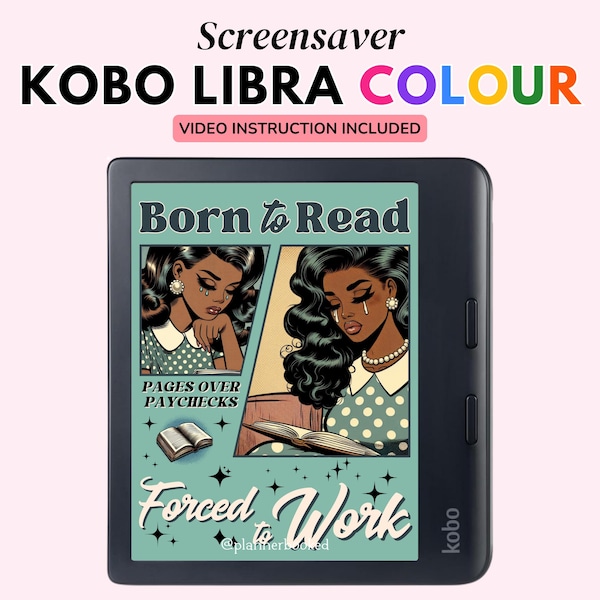 Kobo Libra Colour, Born to Read Forced to Work Screensaver, Kobo Lock Screen, Book Lover Gift, Book Review Journal, Kobo Screensaver