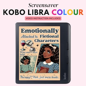 Kobo Libra Colour Screensaver, Digital Download Lock Screen, Kobo Clara Wallpapers, Emotionally Attached to Fictional Characters