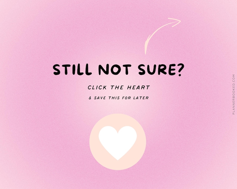 Puede incluir: Un fondo rosa con el texto "STILL NOT SURE?" en negro. Debajo, se lee "CLICK THE HEART & SAVE THIS FOR LATER." Un coraz&oacute;n blanco est&aacute; dentro de un c&iacute;rculo melocot&oacute;n.