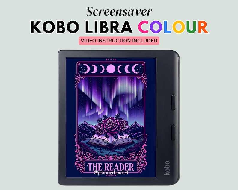 May include: A black Kobo Libra Colour e-reader displaying a screensaver with a purple and pink design. The screensaver features an open book with roses, mountains, and an aurora borealis scene. Text on the screen reads "THE READER" and "@plannerbooked". The text "Screensaver" and "KOBO LIBRA COLOUR" are at the top.