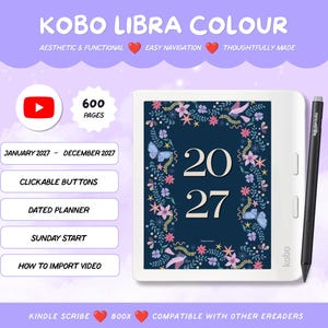 Op de afbeelding: Een witte Kobo Libra Colour e-reader met een zwarte stylus, die een digitaal 2027-planner-scherm met een bloemenrand weergeeft. Tekst bevat Kobo Libra Colour, 600 pagina's, januari 2027-december 2027, klikbare knoppen en een gedateerde planner.
