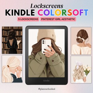 May include: Five digital lock screen designs for a Kindle e-reader. The designs feature a girl aesthetic with a soft color palette. The designs include a girl reading a book, a girl taking a selfie, a girl with a flower crown, a girl with a flower crown, and a girl with a flower crown.