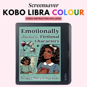 Kobo Libra Colour Screensaver, Digital Download Lock Screen, Kobo Clara Wallpapers, Emotionally Attached to Fictional Characters